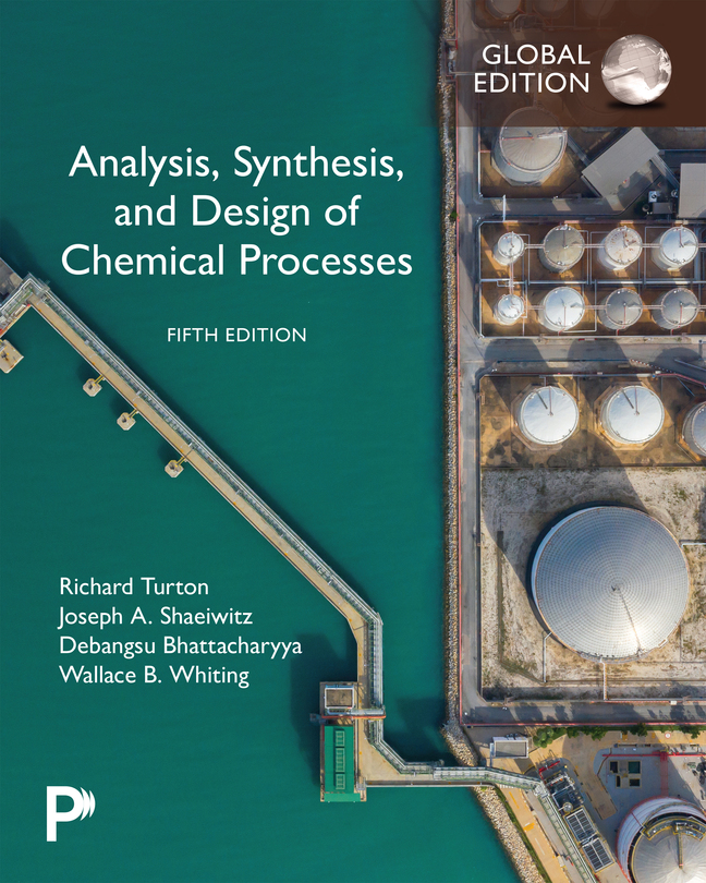 Analysis, Synthesis, and Design of Chemical Processes, Global Edition ...